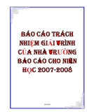 BÁO CÁO TRÁCH NHIỆM GIẢI TRÌNH CỦA NHÀ TRƯỜNG BÁO CÁO CHO NIÊN HỌC 2007-2008