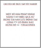 Chuyên đề thực tập tốt nghiệp: Một số giải pháp nhằm nâng cao hiệu quả sử dụng tài sản lưu động tại Công ty cổ phần xây dựng số 12 - Vinaconex