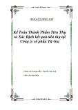 Luận văn tốt nghiệp “Kế Toán Thành Phẩm Tiêu Thụ và Xác Định kết quả tiêu thụ tại Công ty cổ phần Tứ Gia“