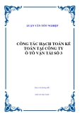 Luận văn tốt nghiệp "Công tác hạch toán kế toán tại công ty oto vận tải số 3"