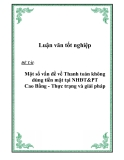 Luận văn tốt nghiệp “Một số vấn đề về Thanh toán không dùng tiền mặt tại NHĐT&PT Cao Bằng - Thực trạng và giải pháp”