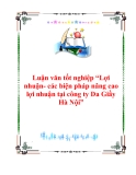 Luận văn tốt nghiệp “Lợi nhuận- các biện pháp nâng cao lợi nhuận tại công ty Da Giầy Hà Nội”