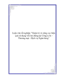 Luận văn tốt nghiệp: "Quản trị và nâng cao hiệu quả sử dụng vốn lưu động tại Công ty In - Thương mại - Dịch vụ Ngân hàng"