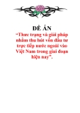 Đề án "“Thưc trạng và giải pháp nhằm thu hút vốn đầu tư trực tiếp nước ngoài vào Việt Nam trong giai đoạn hiện nay”.