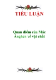 Tiểu luận "Quan điểm của Mác - Ănghen về vật chất"