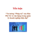 Tiểu luận “Tư tưởng “Pháp trị” của Hàn Phi Tử và vận dụng trong quản lý doanh nghiệp hiện đại”