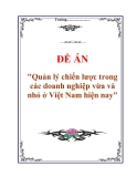 Đề án "Quản lý chiến lược trong các doanh nghiệp vừa và nhỏ ở Việt Nam hiện nay"