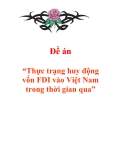 Đề án “Thực trạng huy động vốn FDI vào Việt Nam trong thời gian qua”