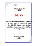 Đề án “Vai trò và mối quan hệ giữa hai nguồn vốn trong nước và nước ngoài trong việc thúc đẩy tăng trưởng và phát triển kinh tế, lấy thực tiễn Việt Nam để chứng minh”