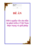 Đề án về “ODA nguồn vốn cho đầu tư phát triển ở Việt Nam - thực trạng và giải pháp”