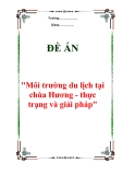 Đề án "Môi trường du lịch tại chùa Hương - thực trạng và giải pháp"