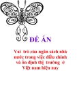 Đề án “Vai  trò của NSNN trong việc điều chỉnh và ổn định thị  trường  ở Việt nam hiện nay "