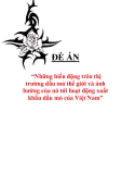 Đề án “Những biến động trên thị trường dầu mỏ thế giới và ảnh hưởng của nó tới hoạt động xuất khẩu dầu mỏ của Việt Nam”