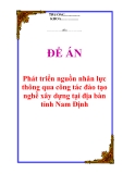 Đề án “Phát triển nguồn nhân lực thông qua công tác đào tạo nghề xây dựng tại địa bàn tỉnh Nam Định"