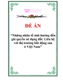 Đề án “Những nhân tố ảnh hưởng đến giá quyền sử dụng đất. Liên hệ với thị trường bất động sản ở Việt Nam”