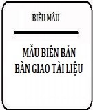 Biên bản bàn giao tài liệu