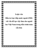 Đề án “Đầu tư trực tiếp nước ngoài (FDI) với vấn đề tạo việc làm cho người lao Việt Nam trong tiến trình toàn cầu hóa"