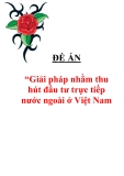 Đề án “Giải pháp nhằm thu hút đầu tư trực tiếp nước ngoài ở Việt Nam