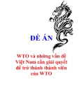 Đề án "WTO và những vấn đề Việt Nam cần giải quyết để trở thành thành viên của WTO"