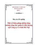 Luận văn tốt nghiệp “Một số biện pháp nhằm tăng cường công tác quản lý tiền lương tại Công ty Cơ Khí Hà Nội”