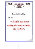 Luận văn tốt nghiệp “Cổ phần hoá doanh nghiệp nhà nước trên địa bàn Hà Nội”