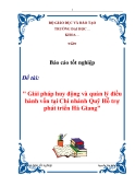 Luận văn tốt nghiệp " Giải pháp huy động và quản lý điều hành vốn tại Chi nhánh Quỹ Hỗ trợ phát triển Hà Giang"