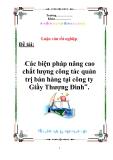 Luận văn : Các biện pháp nâng cao chất lượng công tác quản trị bán hàng tại công ty Giầy Thượng Đình