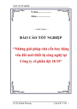 Luận văn tốt nghiệp về “Những giải pháp chủ yếu huy động vốn đổi mới thiết bị công nghệ tại Công ty cổ phần dệt 10/10”