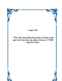 Luận văn tốt nghiệp:  "Thúc đẩy hoạt động bán hàng cá nhân trong quá trình tiêu thụ sản phẩm ở công ty TNHH Nguyễn Trần"