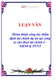 Luận văn tốt nghiệp "Hoàn thiện công tác thẩm định tài chính dự án tại công ty cho thuê tài chính I - NHN0 & PTNT"