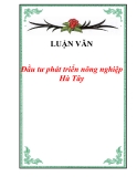 Luận văn tốt nghiệp "Đầu tư phát triển nông nghiệp Hà Tây”