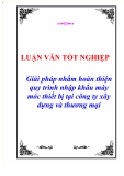 Luận văn tốt nghiệp "Giải pháp nhằm hoàn thiện quy trình nhập khẩu máy móc thiết bị tại công ty xây dựng và thương mại"