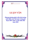 Luận văn tốt nghiệp “Phương hướng phát triển thị trường xuất khẩu của Việt nam trong giai đoạn 2001-2010 và tầm nhìn đến năm 2020”