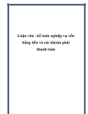 Luận văn - kế toán nghiệp vụ vốn bằng tiền và các khoản phải thanh toán