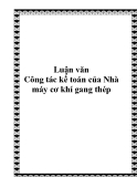 Luận văn - Công tác kế toán của Nhà máy cơ khí gang thép