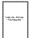 Luận văn - Kế toán " Vốn bằng tiền "