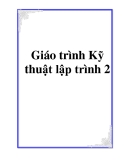 Giáo trình Kỹ thuật lập trình 2 - ĐH KTCN