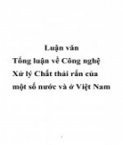 Luận văn: Tổng luận về công nghệ xử lý chất thải rắn của một số nước và ở Việt Nam