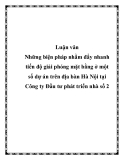 Luận văn - Những biện pháp nhằm đẩy nhanh tiến độ giải phóng mặt bằng ở một số dự án trên địa bàn Hà Nội tại Công ty Đầu tư phát triển nhà số 2