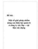 Luận văn - Một số giải pháp nhằm nâng cao hiệu lực quản lý ở công ty xây lắp – vật liệu xây dựng