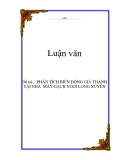 Đề tài:   PHÂN TÍCH BIẾN ĐỘNG GIÁ THÀNH TẠI NHÀ  MÁY GẠCH NGÓI LONG XUYÊN