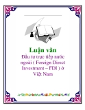 Luận văn: Đầu tư trực tiếp nước ngoài ( Foreign Direct Investment – FDI ) ở Việt Nam