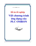 Đồ án tốt nghiệp: Viết chương trình ứng dụng của PLC OMRON