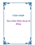 Giáo trình: Sửa chữa Điện thoại di động