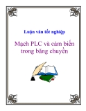 Luận văn tốt nghiệp: Mạch PLC và cảm biến trong băng chuyền