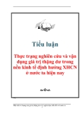 Tiểu luận: thực trạng nghiên cứu và vận dụng giá trị thặng dư trong nền kinh tế định hướng XHCN ở nước ta hiện nay