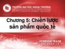 Chiến lược sản phẩm quốc tế_Chương 5