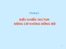 Bài giảng: Điều khiển vector động cơ không đồng bộ