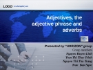 Adjectives, the adjective phrase and adverbs