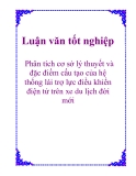 Luận văn tốt nghiệp: Phân tích cơ sở lý thuyết và đặc điểm cấu tạo của hệ thống lái trợ lực điều khiển điện tử trên xe du lịch đời mới